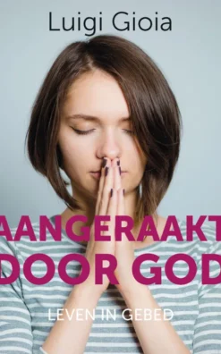 Aangeraakt door God eBook