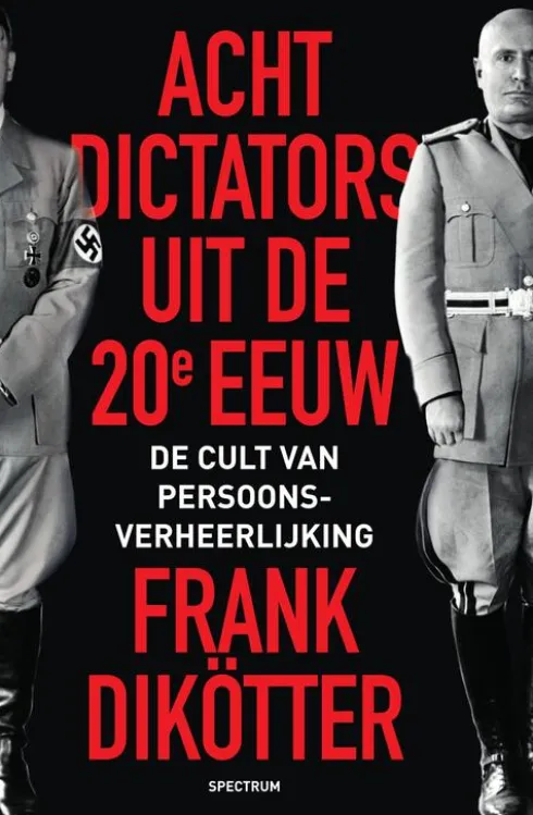 Acht dictators uit de twintigste eeuw eBook