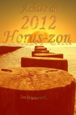 Achter de 2012 Horus-zon eBook