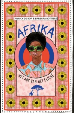 Afrika: Het abc van het cliché eBook