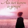 Als het koren is gerijpt eBook