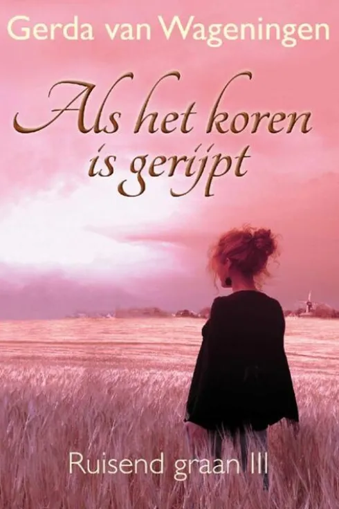 Als het koren is gerijpt eBook