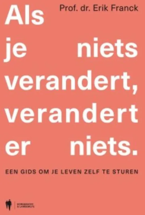 Als je niets verandert, verandert er niets eBook