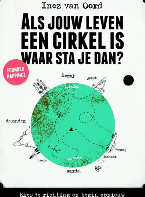 Als jouw leven een cirkel is, waar sta je dan? eBook