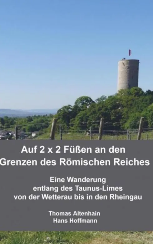 Auf 2 x 2 Füßen an den Grenzen des Römischen Reiches eBook
