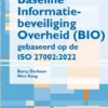 Baseline informatiebeveiliging Overheid (BIO) gebaseerd op de ISO 27002:2022 eBook