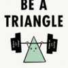 Be a Triangle eBook