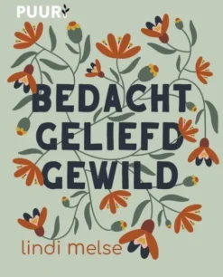 Bedacht, geliefd, gewild eBook