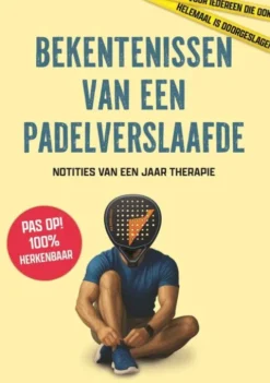 Bekentenissen van een padelverslaafde eBook