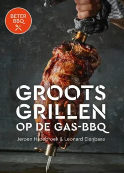 BeterBBQ - Groots grillen op de gas-bbq eBook