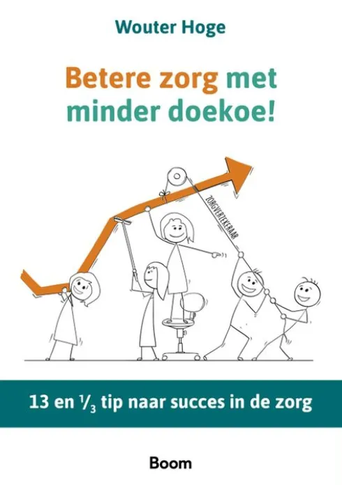 Betere zorg met minder doekoe eBook