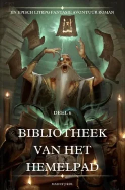 Bibliotheek van het Hemelpad:En Episch LitRPG Fantasie Avontuur Roman eBook