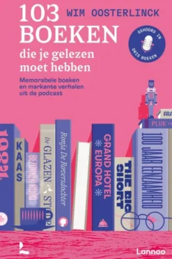 103 Boeken Die Je Gelezen Moet Hebben eBook