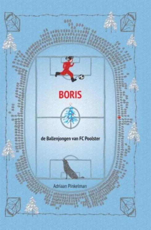 Boris, de Ballenjongen van FC Poolster eBook