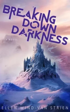 Breaking Down Darkness eBook