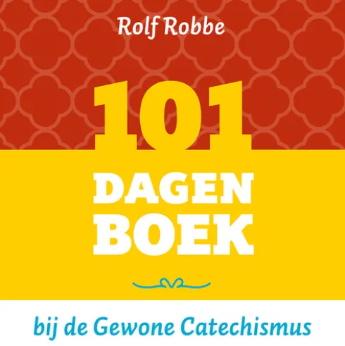 101 dagenboek bij de Gewone Catechismus eBook