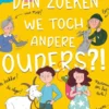 Dan zoeken we toch andere ouders?! eBook