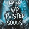 Dark and Twisted Souls eBook