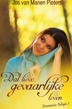 Dat lieve, gevaarlijke leven eBook
