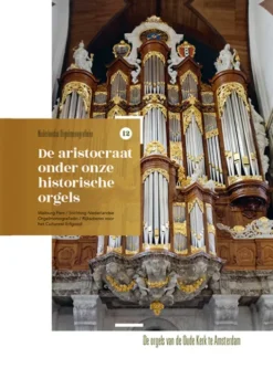 De aristocraat onder onze historische orgels eBook