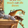 De ark van Noach redt alle dieren eBook