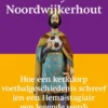 De bekermythe van Noordwijkerhout eBook