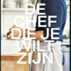 De chef die je wilt zijn eBook