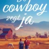 De cowboy zegt ja eBook