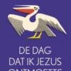 De dag dat ik Jezus ontmoette eBook