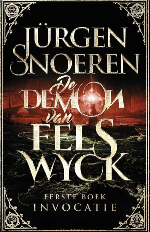 De Demon van Felswyck 1 - Invocatie eBook