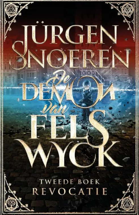 De Demon van Felswyck 2 - Revocatie eBook