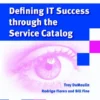 Defining IT success through the service catalog eBook