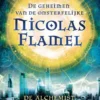 De geheimen van de onsterfelijke Nicolas Flamel 1 eBook