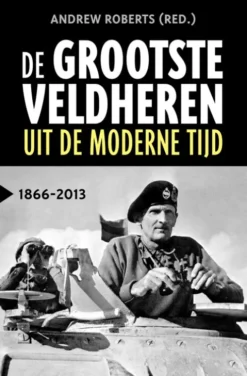 De grootste veldheren uit de moderne tijd, 1866-2013 eBook