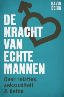 De kracht van echte mannen eBook