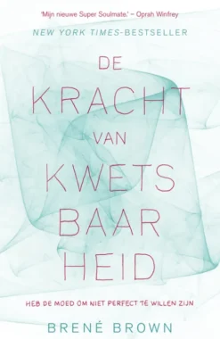 De kracht van kwetsbaarheid eBook