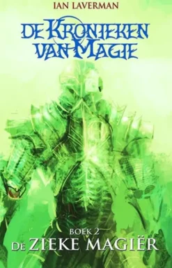 De kronieken van magie 2 - De zieke magiër eBook