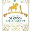 De kroon en de droom eBook