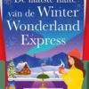 De laatste halte van de Winter Wonderland Express eBook