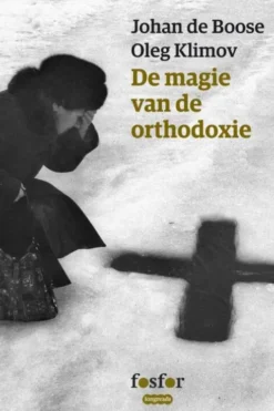 De magie van de orthodoxie eBook