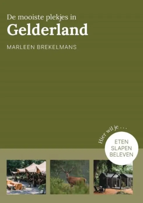 De mooiste plekjes in Gelderland eBook