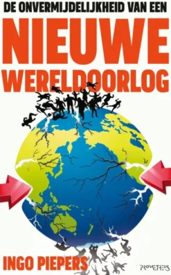 De onvermijdelijkheid van een nieuwe wereldoorlog eBook