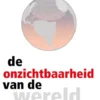 De onzichtbaarheid van de wereld eBook