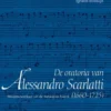 De oratoria van Alessandro Scarlatti (1660–1725) eBook