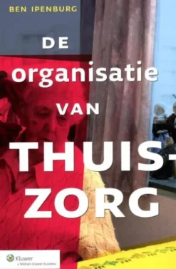 De organisatie van de thuiszorg eBook