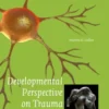 Developmental perspective on trauma eBook