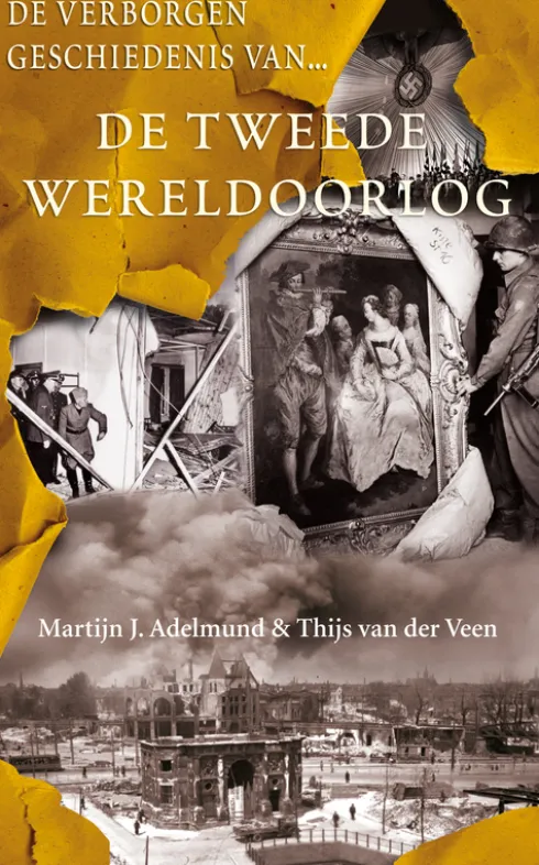 De verborgen geschiedenis van de Tweede Wereldoorlog eBook
