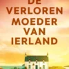 De verloren moeder van Ierland eBook