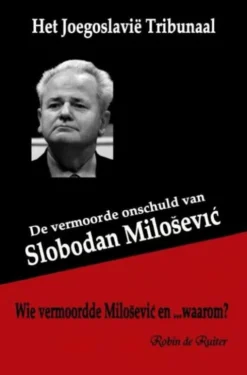 De vermoorde onschuld van Slobodan Milosevic eBook