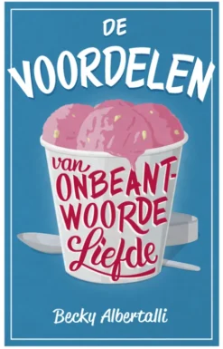 De voordelen van onbeantwoorde liefde eBook
